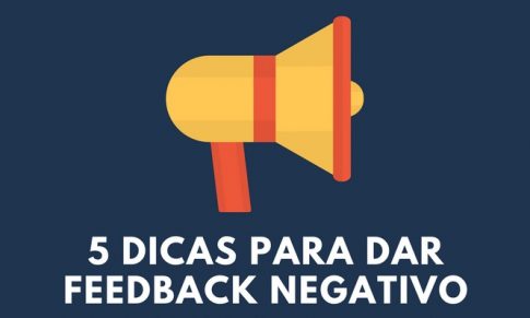 Quem disse que o feedback negativo não traz resultados?